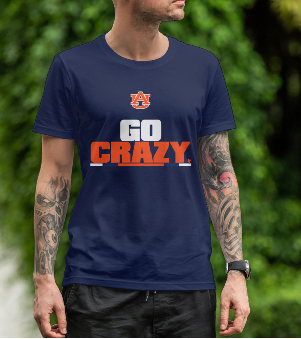 Auburn University Go Crazy Football Tigers T-Shirt