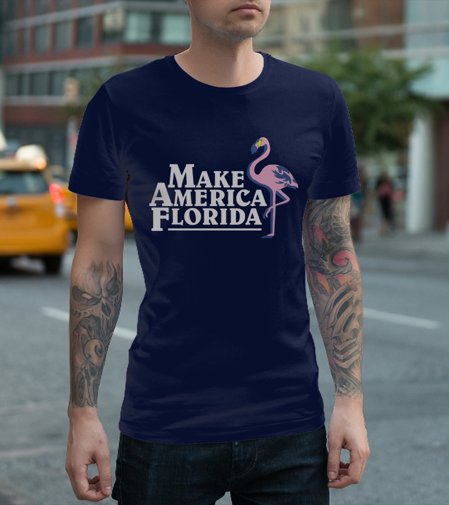 Make America Florida Pink Flamingo T-Shirt