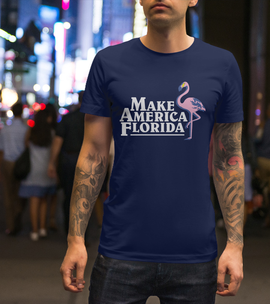 Make America Florida Pink Flamingo T-Shirt
