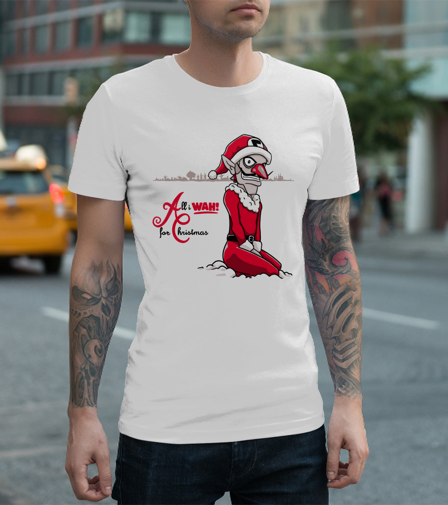 All I Wah for Christmas Silly Red Santa Suit Sitting T-Shirt