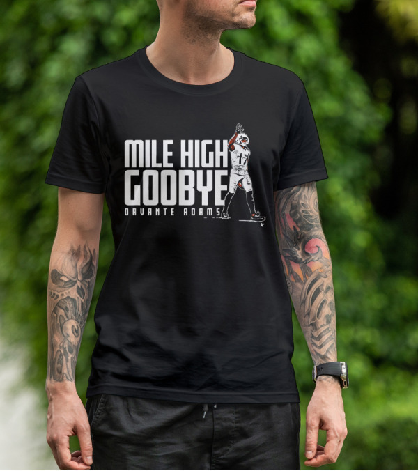 Mile High Goodbye Davante Adams Football T-Shirt