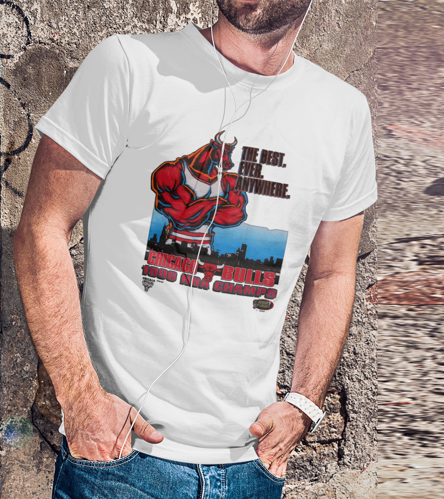 Chicago Bulls 1996 NBA Champs The Best Ever Anywhere T-Shirt