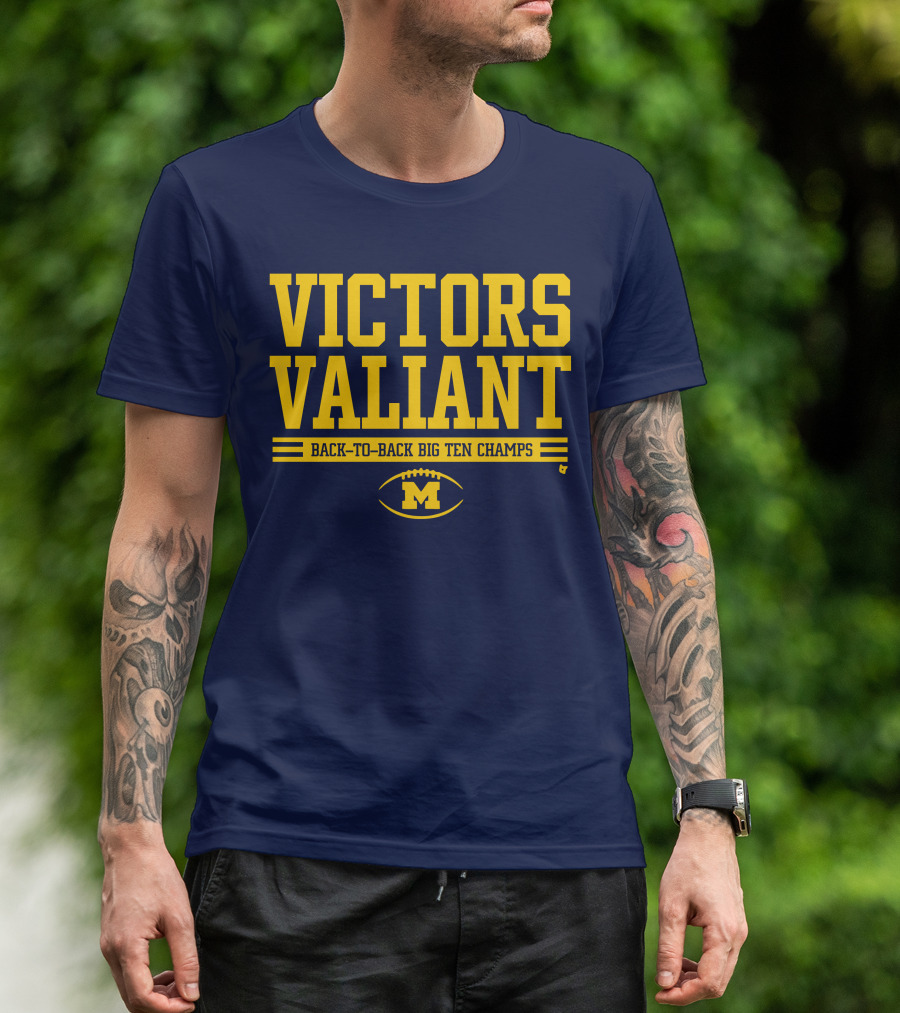Victors Valiant Back-to-Back Big Ten Champs Michigan Football T-Shirt