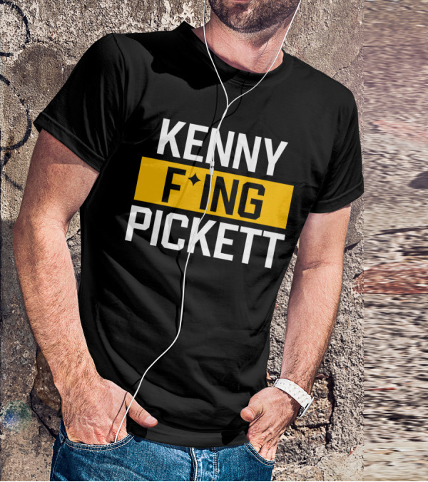 KENNY F'ING PICKETT T-Shirt