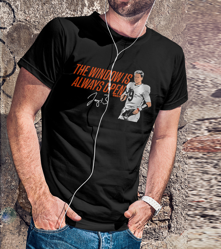 The Window Is Always Open Joe Burrow Signature Number 9 Football T-Shirt