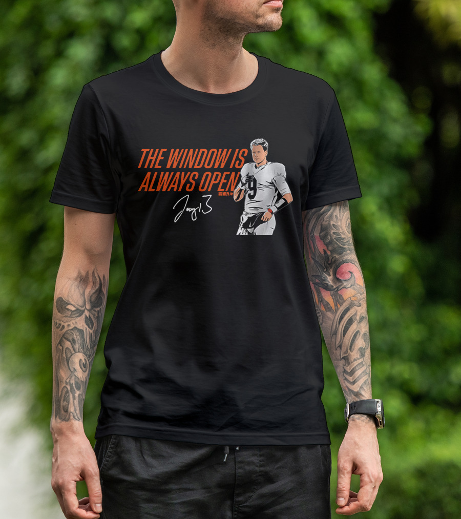 The Window Is Always Open Joe Burrow Signature Number 9 Football T-Shirt