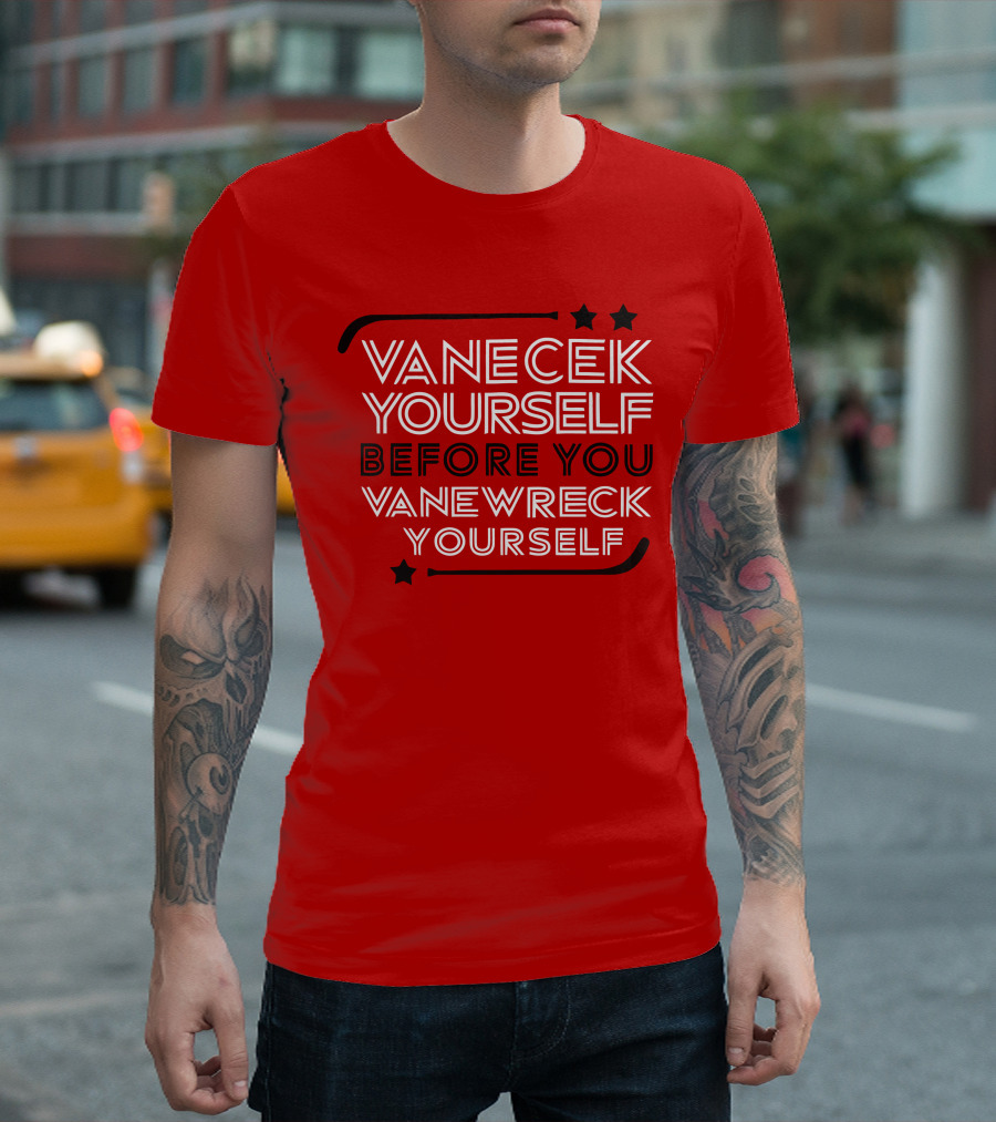 Vanecek Yourself Before You Vanewreck Yourself Stars Red T-Shirt