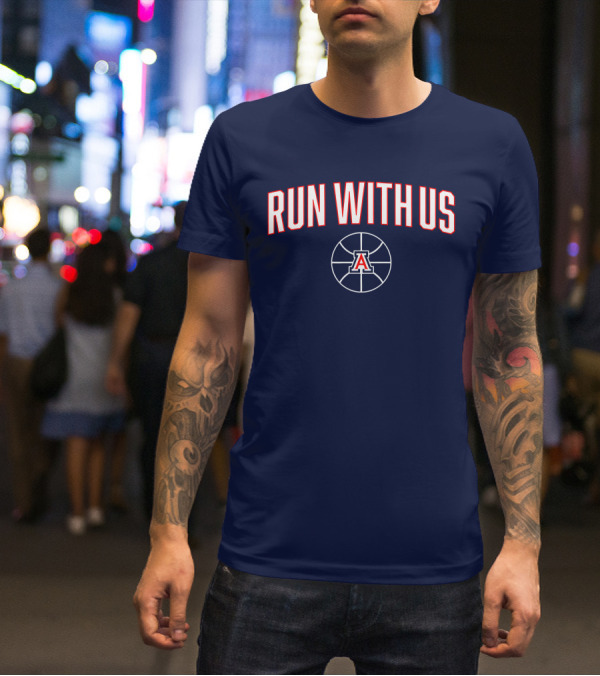 RUN WITH US Arizona Basketball A T-Shirt