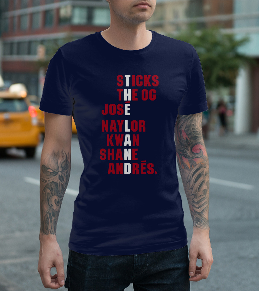 STICKS THE OG JOSE NAYLOR KWAN SHANE ANDRÉS THE LAND NAMES T-Shirt
