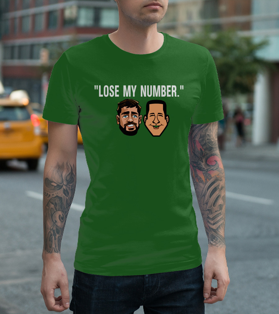Lose My Number Aaron Rodgers Adam Schefter T-Shirt