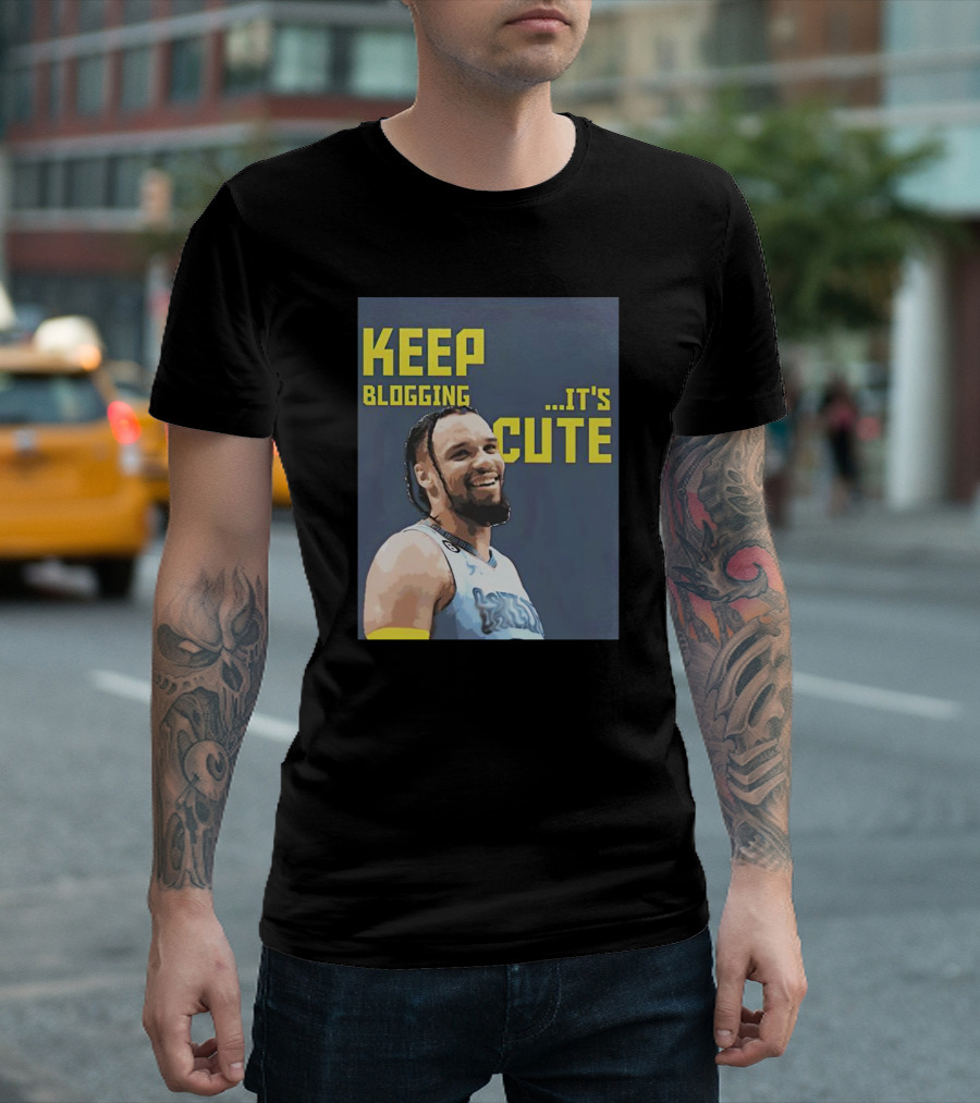 Dillon Brooks Keep Blogging It's Cute Basketball Player Smiling T-Shirt