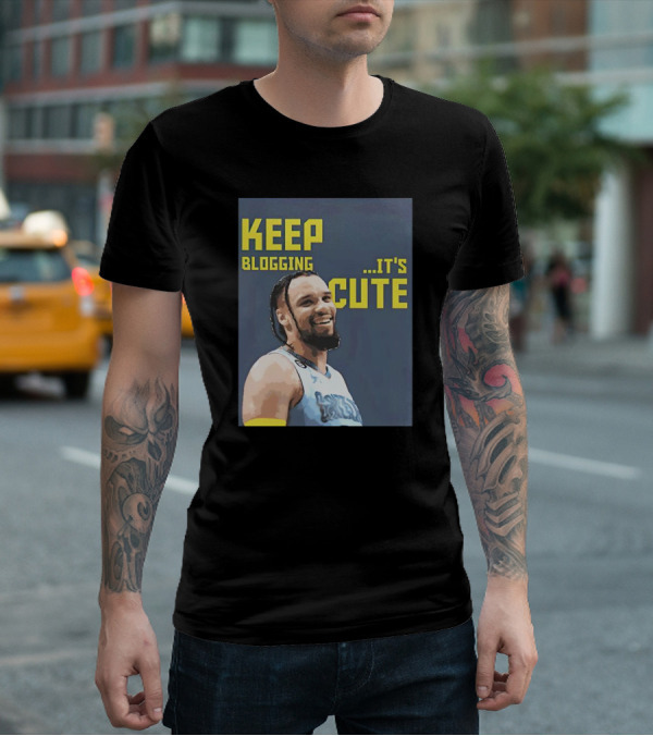 Dillon Brooks Keep Blogging It's Cute Basketball Player Smiling T-Shirt