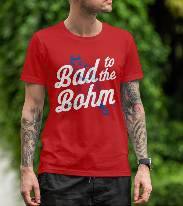 Alec Bohm Bad To The Bohm Baseball Player T-Shirt