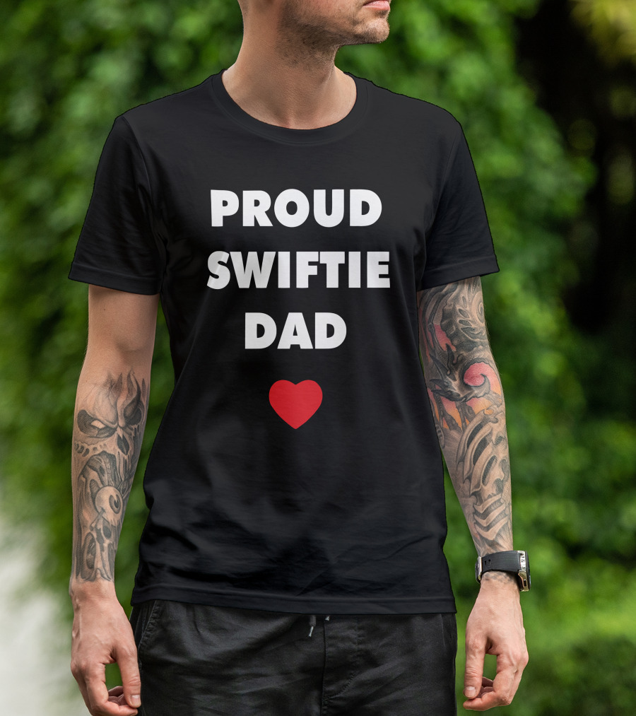 PROUD SWIFTIE DAD HEART T-Shirt