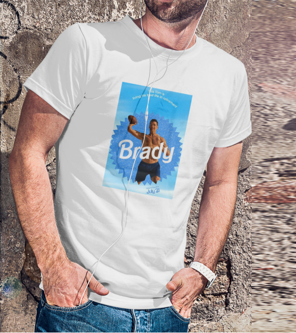 This Tom Is Living His Best Life In Retirement Brady July 23 T-Shirt