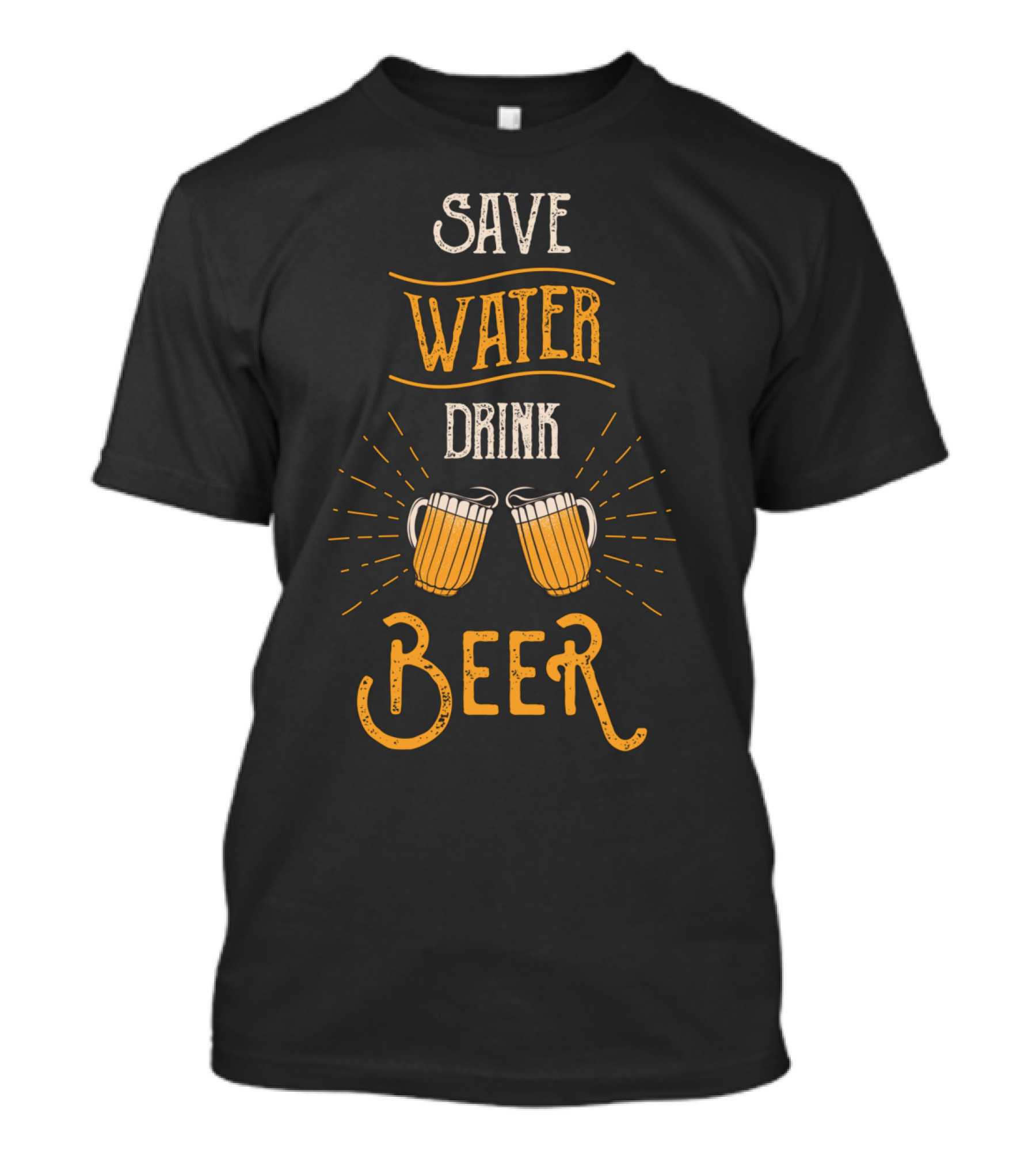 SAVE WATER DRINK BEER MUGS T-Shirt