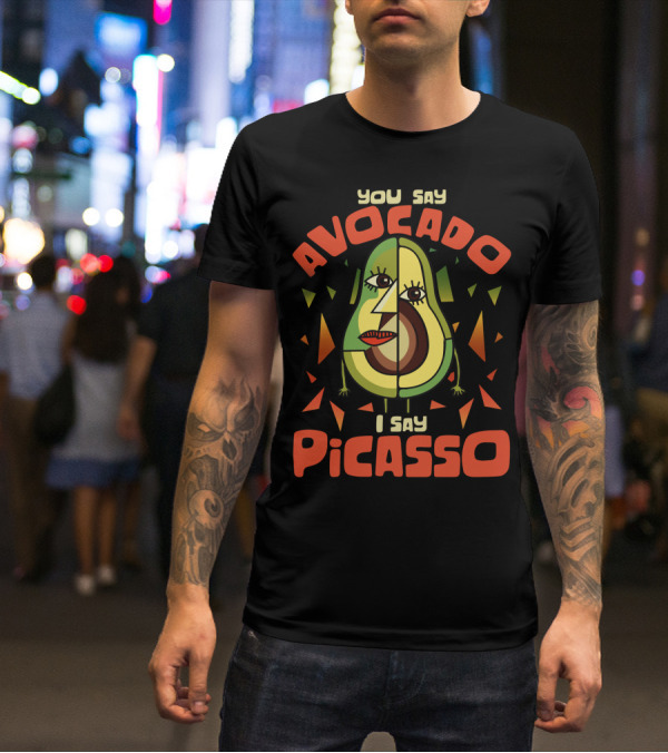 You Say Avocado I Say Picasso Cubist Avocado Face Art Teacher Humor T-Shirt