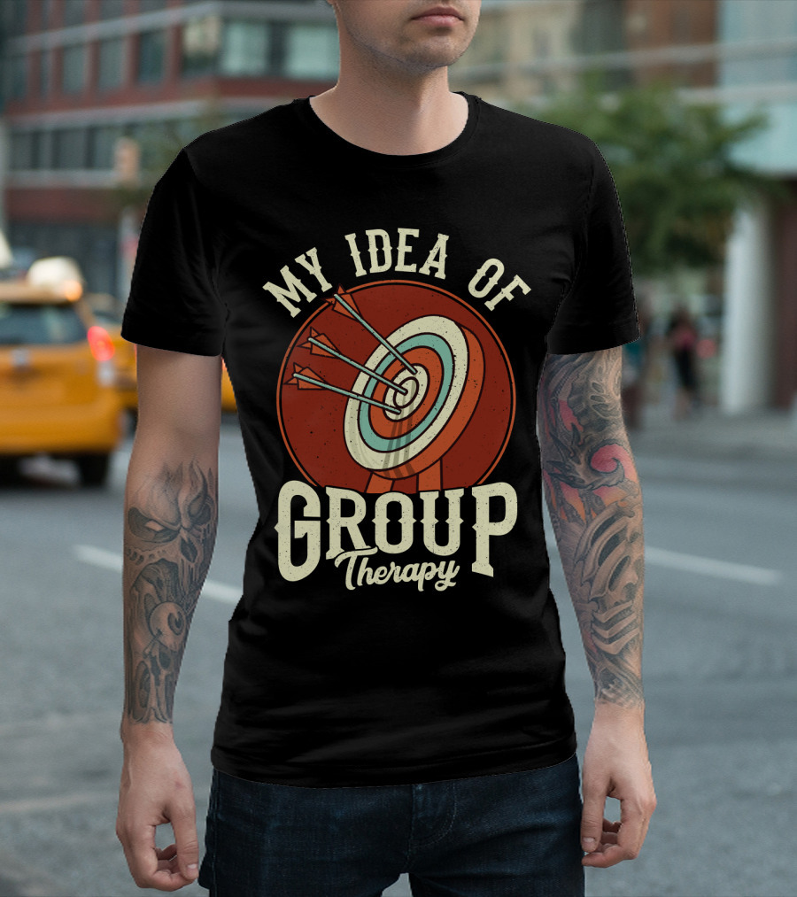 Group Therapy Archery Target Arrows My Idea of Therapy T-Shirt