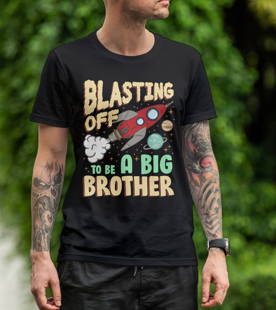 Blasting Off To Be A Big Brother Rocket Space Launch Planet Stars T-Shirt