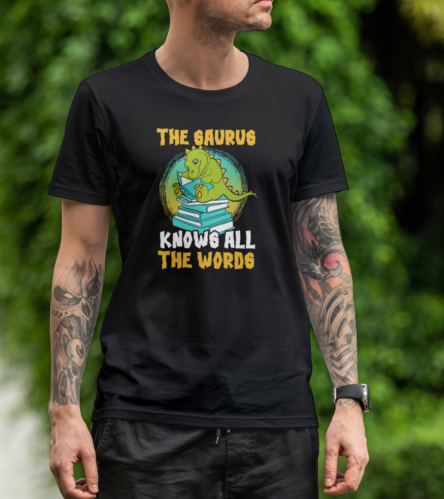 The Saurus Knows All The Words Book Dinosaur Library School T-Shirt