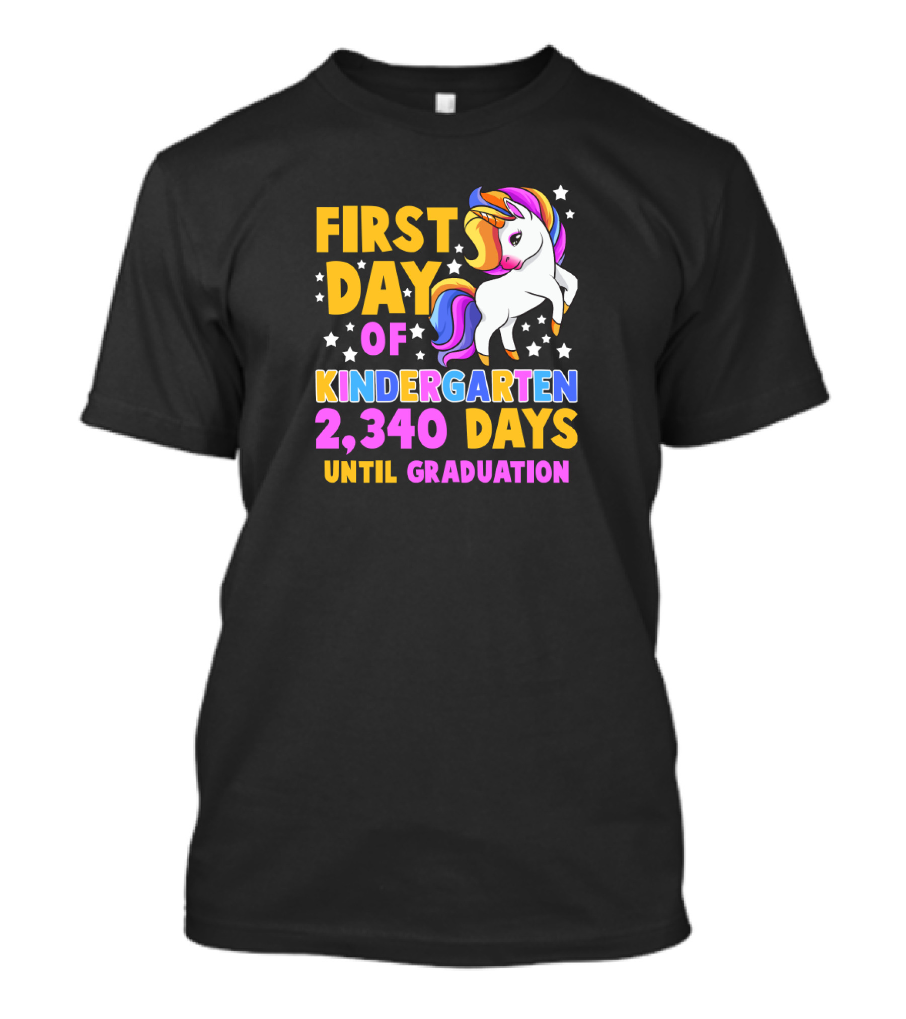 First Day Of Kindergarten Unicorn 2,340 Days Until Graduation T-Shirt