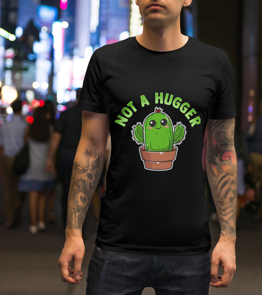 Kawaii Cactus Not A Hugger Cute Sarcastic Potted Plant T-Shirt