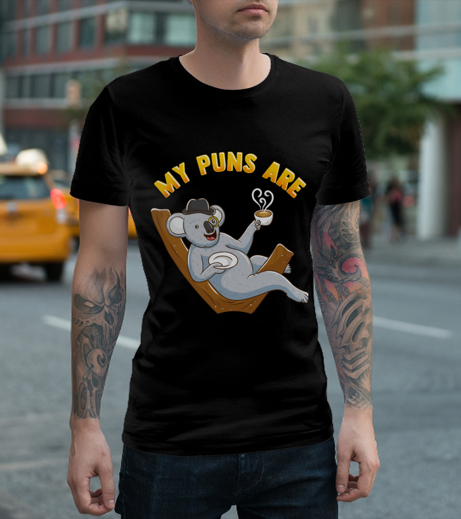 Tea Lover My Puns Are Koala Tea Funny Animal Puns Koala Relaxing With Tea T-Shirt