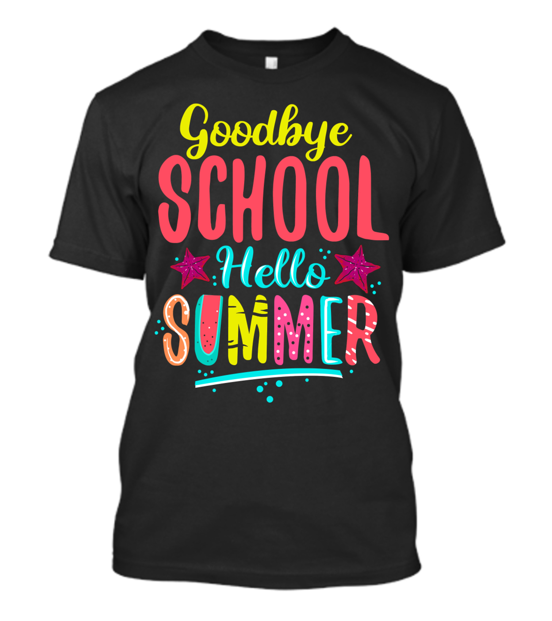 Goodbye School Hello Summer T-Shirt