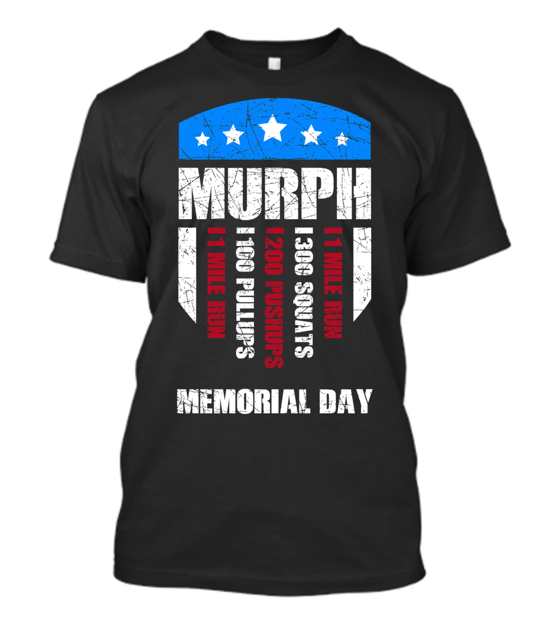 Memorial Day Murph Wod Workout 1 Mile Run 100 Pullups 200 Pushups 300 Squats Recovery T-Shirt