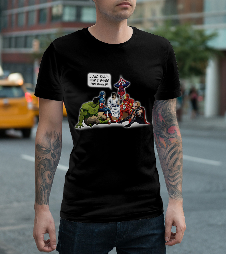 Jesus And That's How I Saved The World With Superheroes T-Shirt
