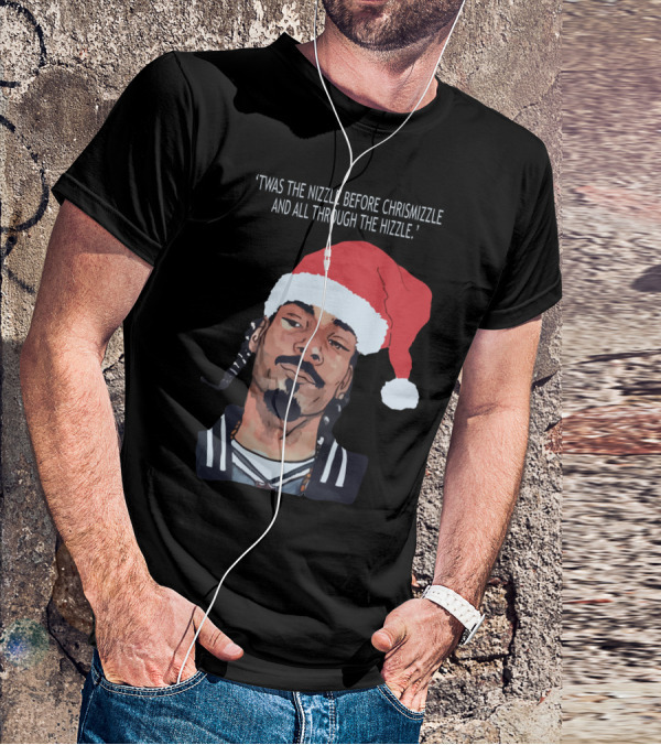 Snoop Dogg 'Twas The Nizzle Before Christmizzle And All Through The Hizzle Santa Hat T-Shirt