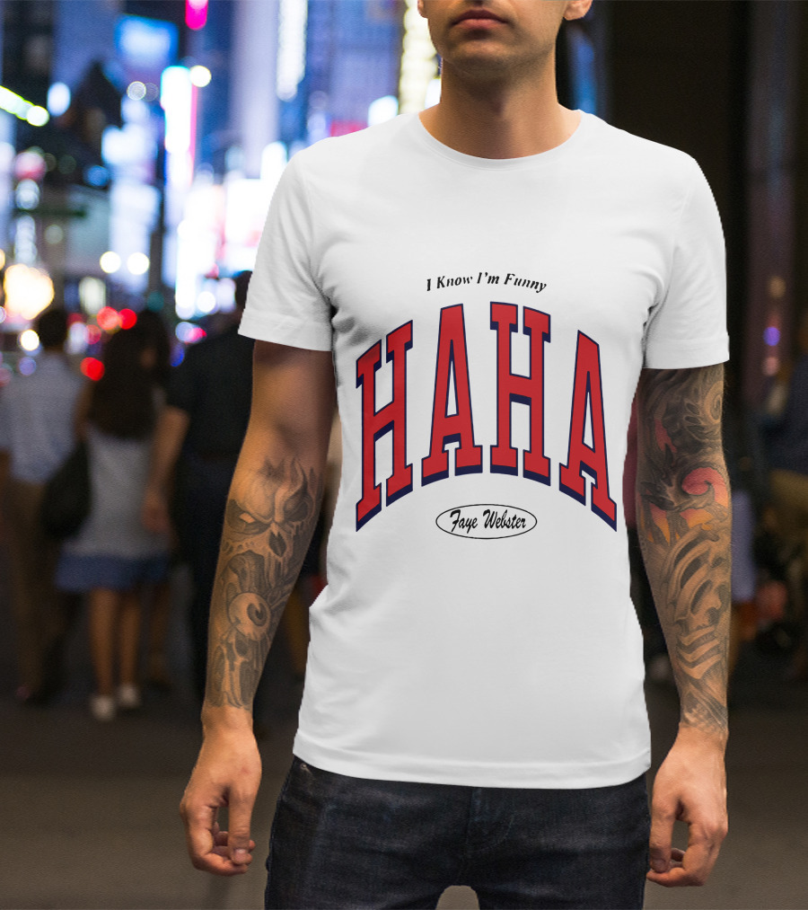 Faye Webster I Know I'm Funny Haha T-Shirt