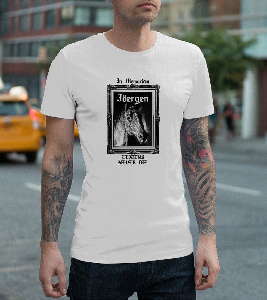 In Memoriam Jöergen Legends Never Die T-Shirt