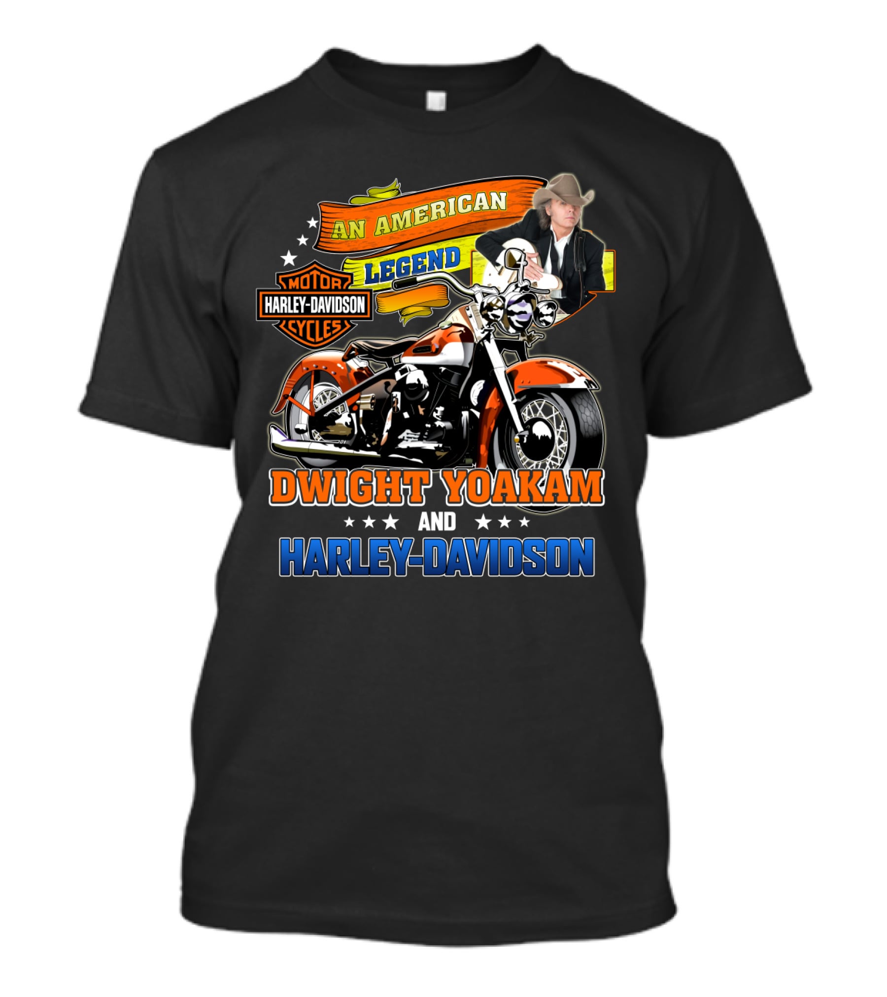An American Legend Dwight Yoakam And Harley Davidson Motor Cycles T-Shirt