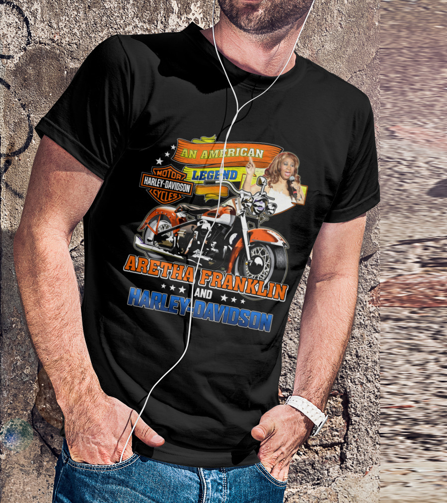 An American Legend Aretha Franklin And Harley Davidson T-Shirt