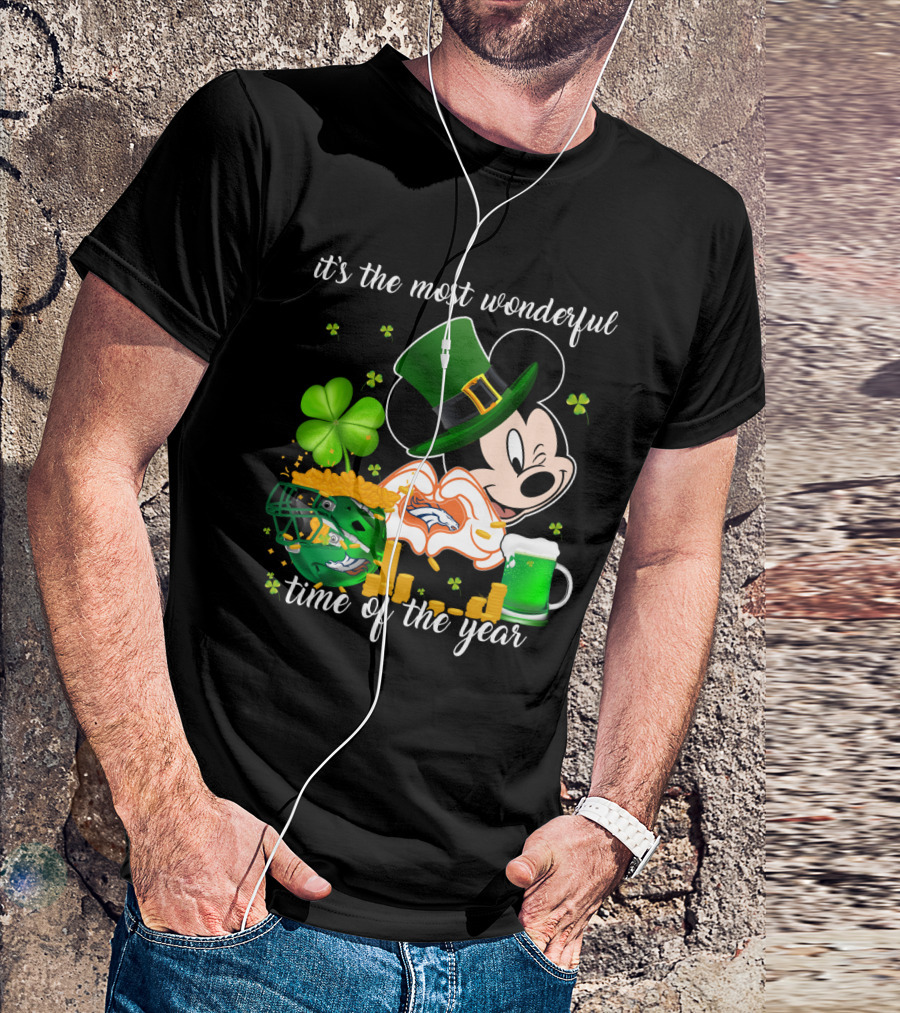It's The Most Wonderful Time Of The Year Denver Broncos Mickey Mouse St. Patrick's Day T-Shirt