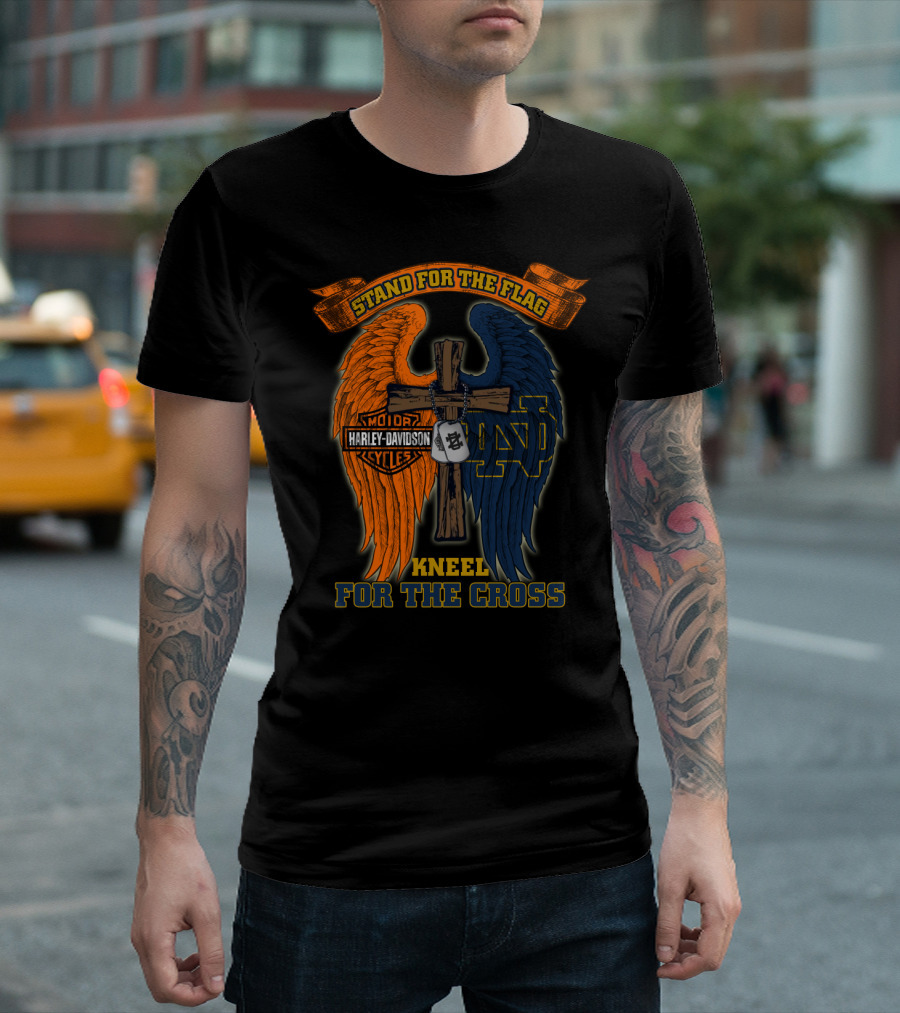 Stand For The Flag Harley Davidson Notre Dame Kneel For The Cross T-Shirt