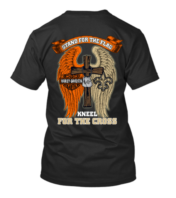 Stand For The Flag Kneel For The Cross Harley Davidson New Orleans Saints T-Shirt