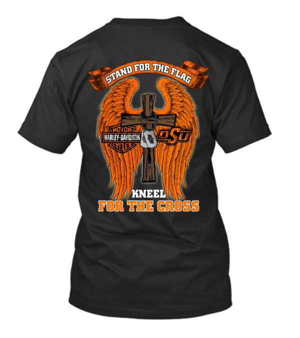 Stand For The Flag Kneel For The Cross Harley Davidson Osu Oklahoma State Cowboys T-Shirt