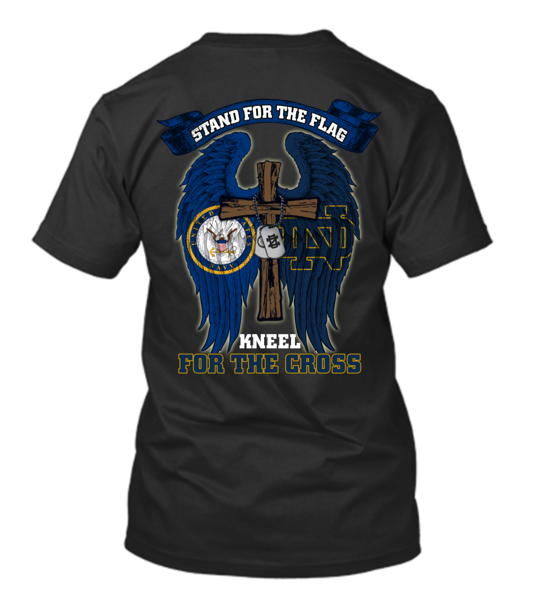 Stand For The Flag Kneel For The Cross Us Navy Notre Dame Fighting Irish T-Shirt
