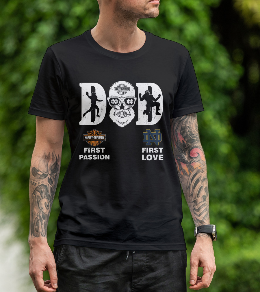 Notre Dame Fighting Irish Dad Harley Davidson First Passion First Love T-Shirt