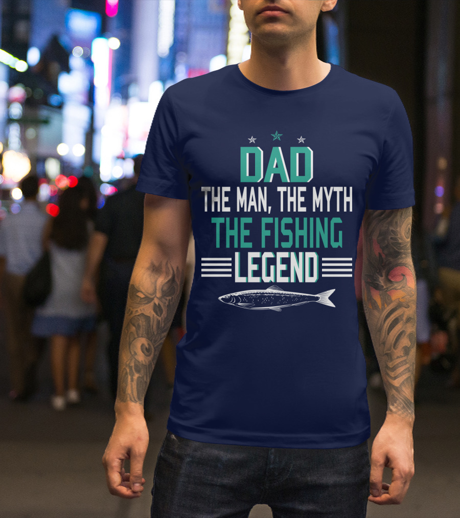 Dad The Man The Myth The Fishing Legend With Stars And Fish T-Shirt