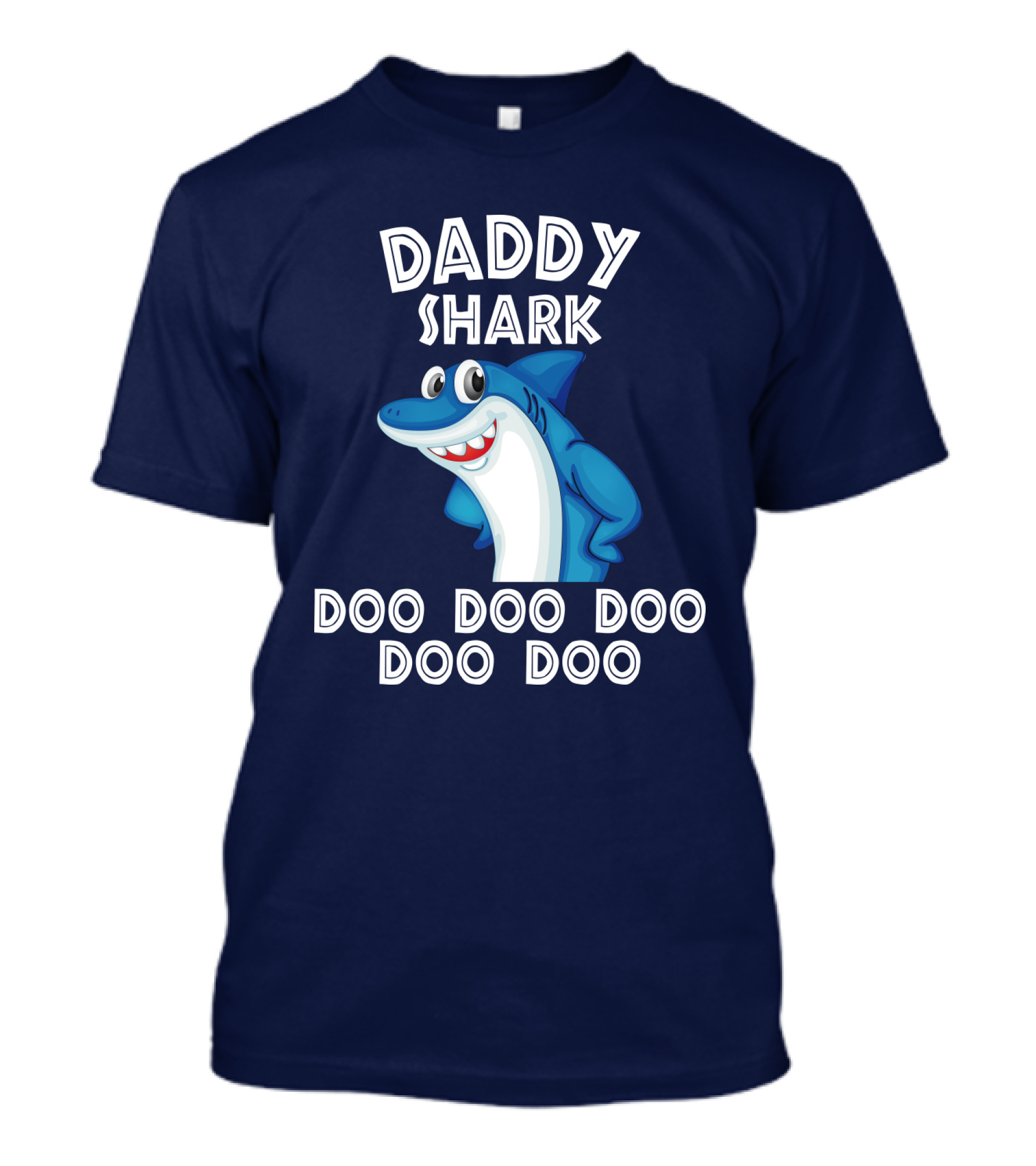 Daddy Shark Doo Doo Doo Doo Doo T-Shirt