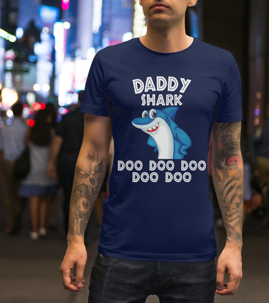 Daddy Shark Doo Doo Doo Doo Doo T-Shirt