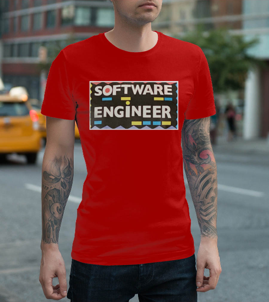 SOFTWARE ENGINEER T-Shirt