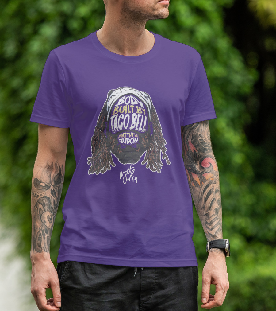 Body Built By Taco Bell Matthew Judon T-Shirt