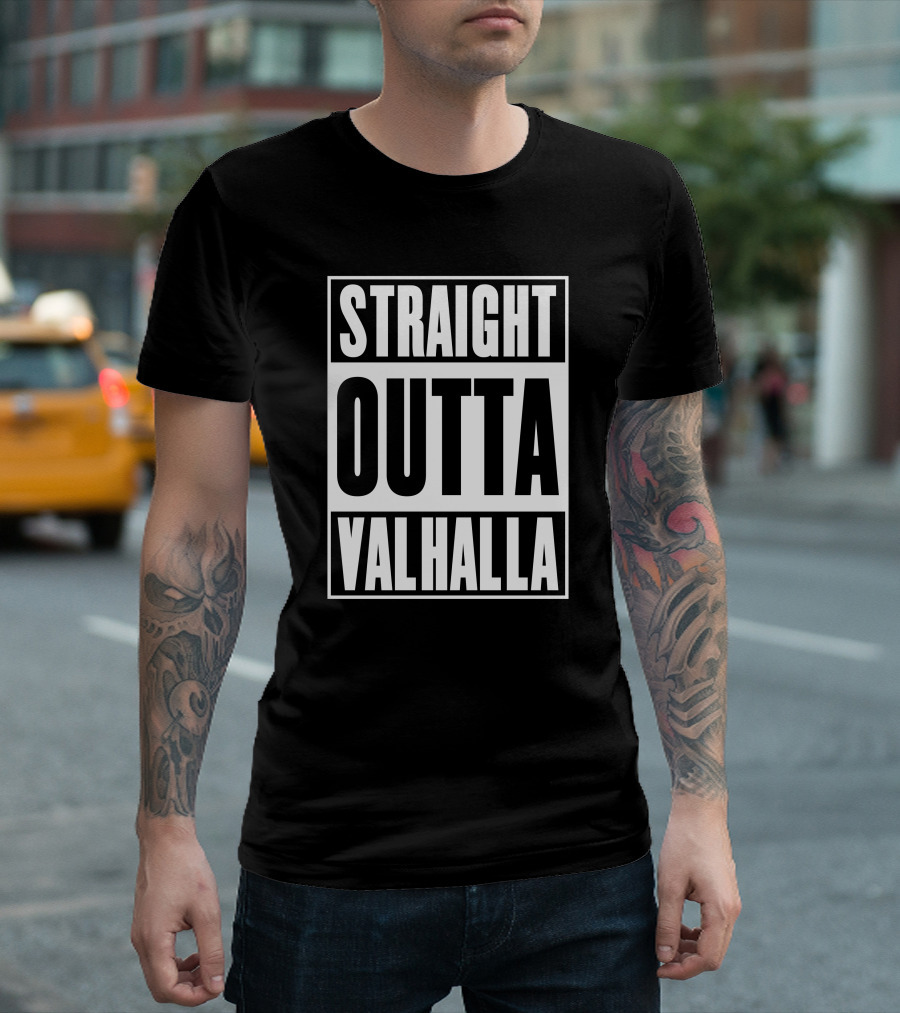 Straight Outta Valhalla Norse Viking Mythology Iconic Phrase T-Shirt