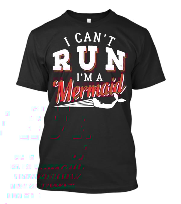 I Can't Run I'm A Mermaid Women's Fashion Text White Red Mermaid Tail T-Shirt