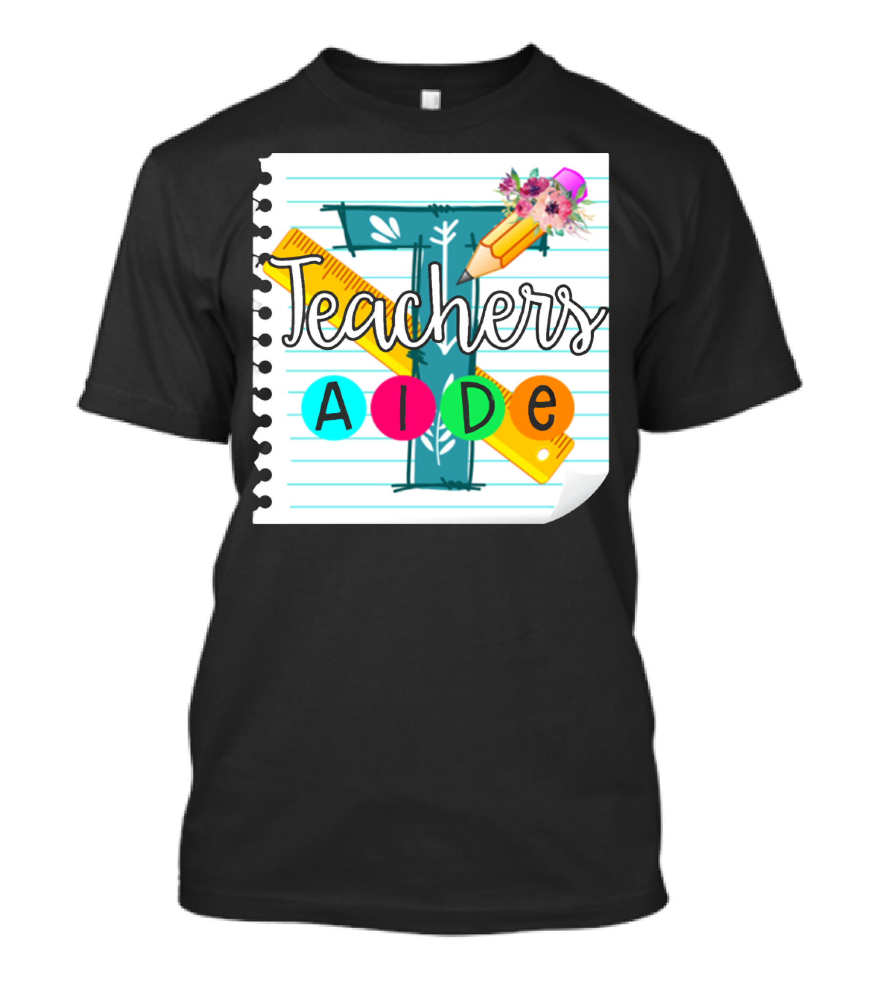 Teacher's Aide Floral Pencil Ruler Notebook T-Shirt