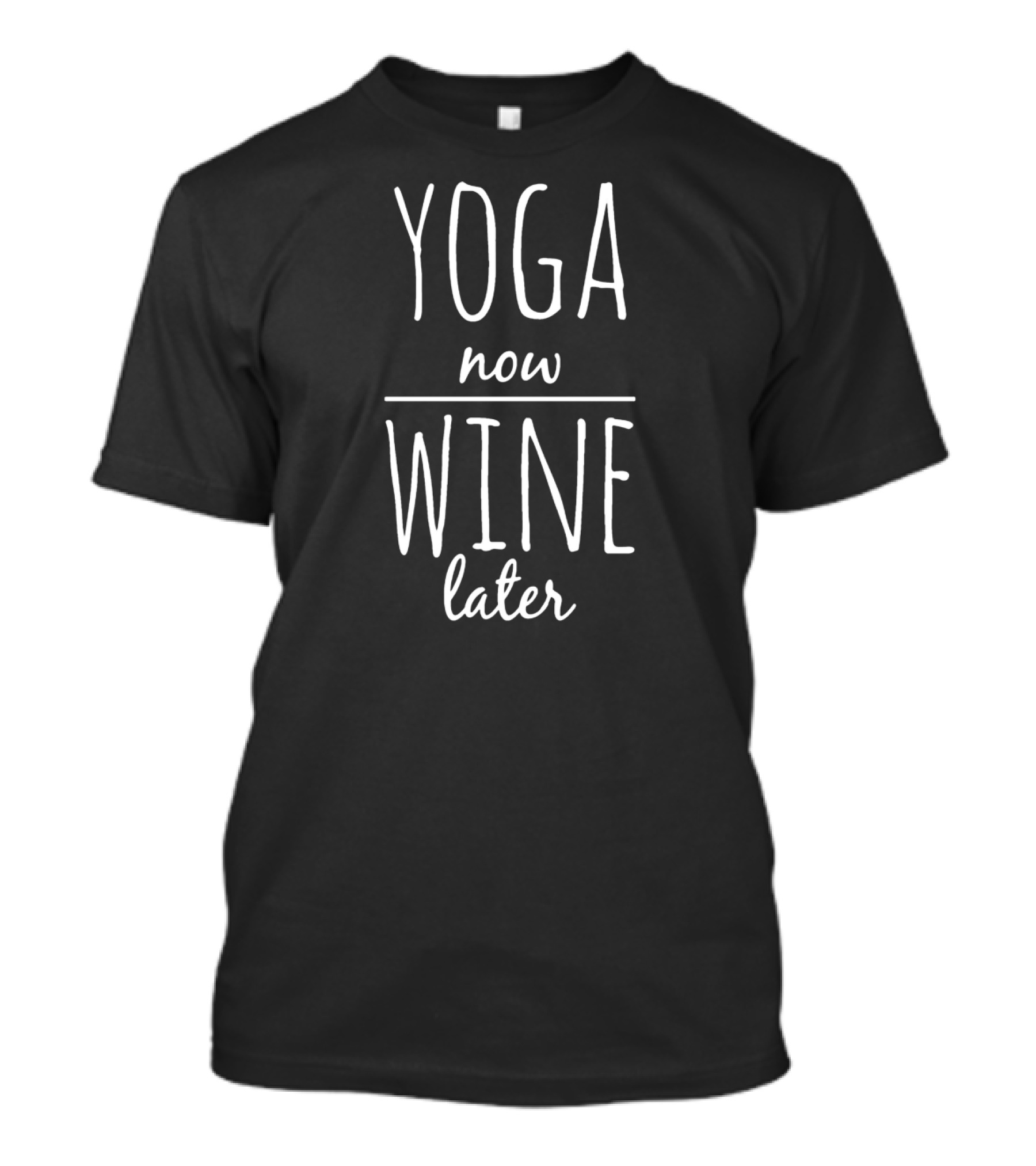 Funny Yoga Now Wine Later T-Shirt